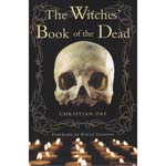 The Witches' Book of the Dead by Christian Day
